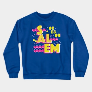 Retro 90s Salem, Oregon Crewneck Sweatshirt